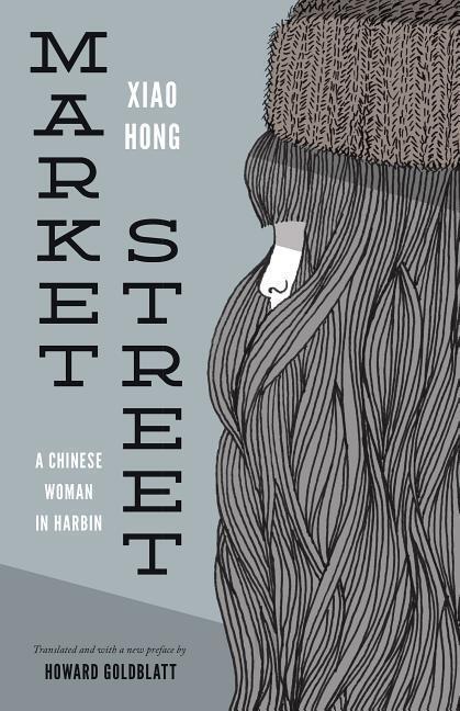 Cover: 9780295994239 | Market Street | A Chinese Woman in Harbin | Xiao Hong | Taschenbuch