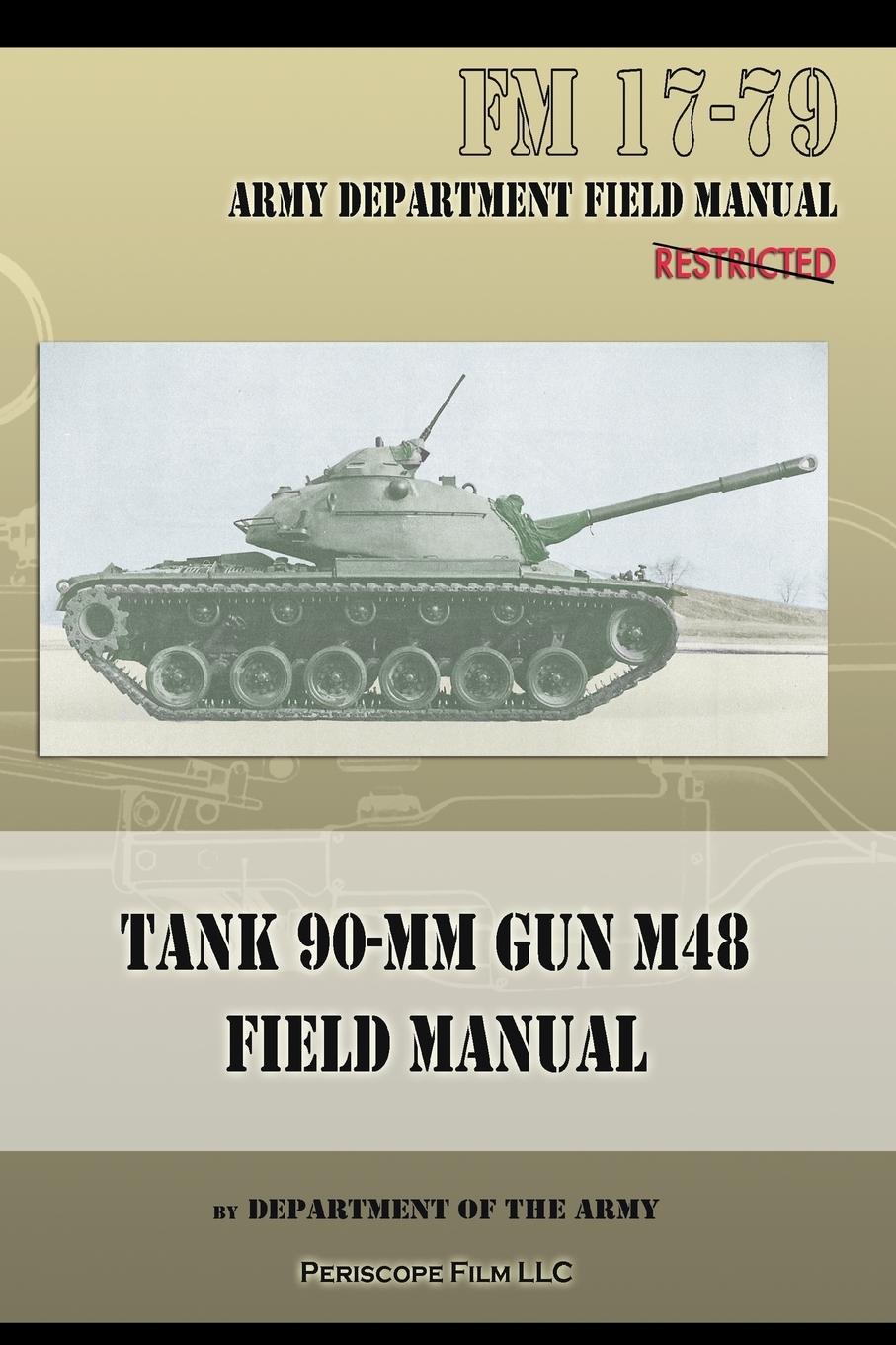 Cover: 9781940453064 | Tank 90-MM Gun M48 Field Manual | FM 17-79 | Department Of The Army