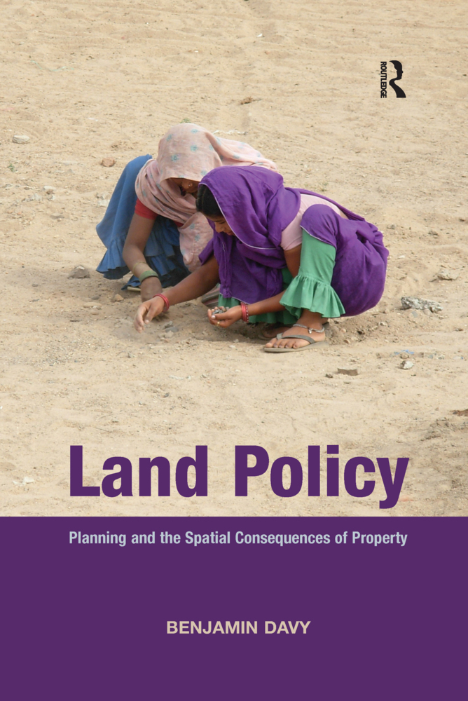 Cover: 9781138209893 | Land Policy | Planning and the Spatial Consequences of Property | Davy