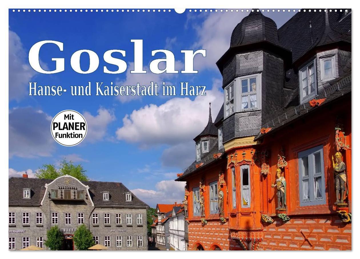 Cover: 9783435524068 | Goslar - Hanse- und Kaiserstadt im Harz (Wandkalender 2025 DIN A2...