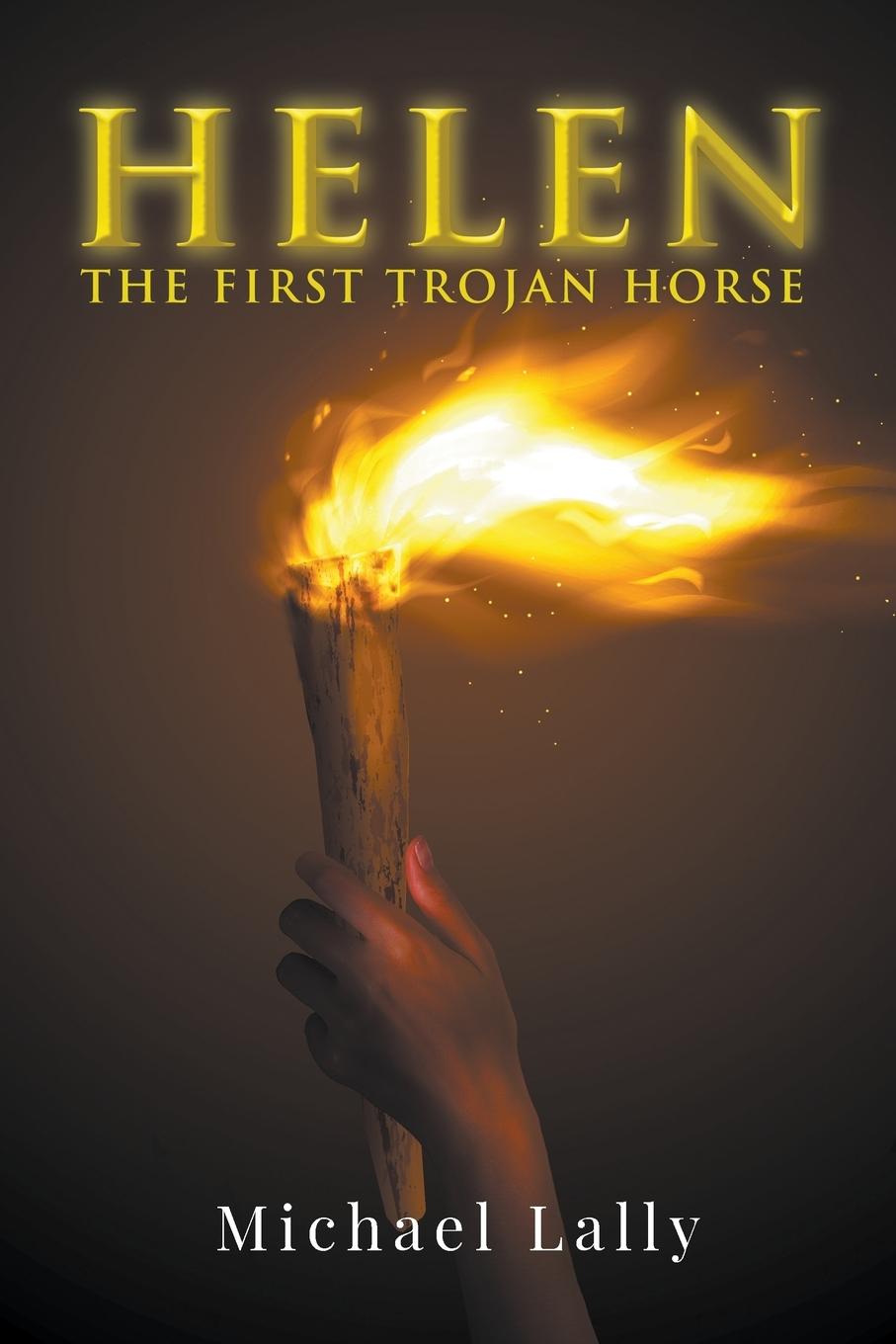 Cover: 9781949362312 | Helen | The First Trojan Horse | Michael Lally | Taschenbuch | 2018