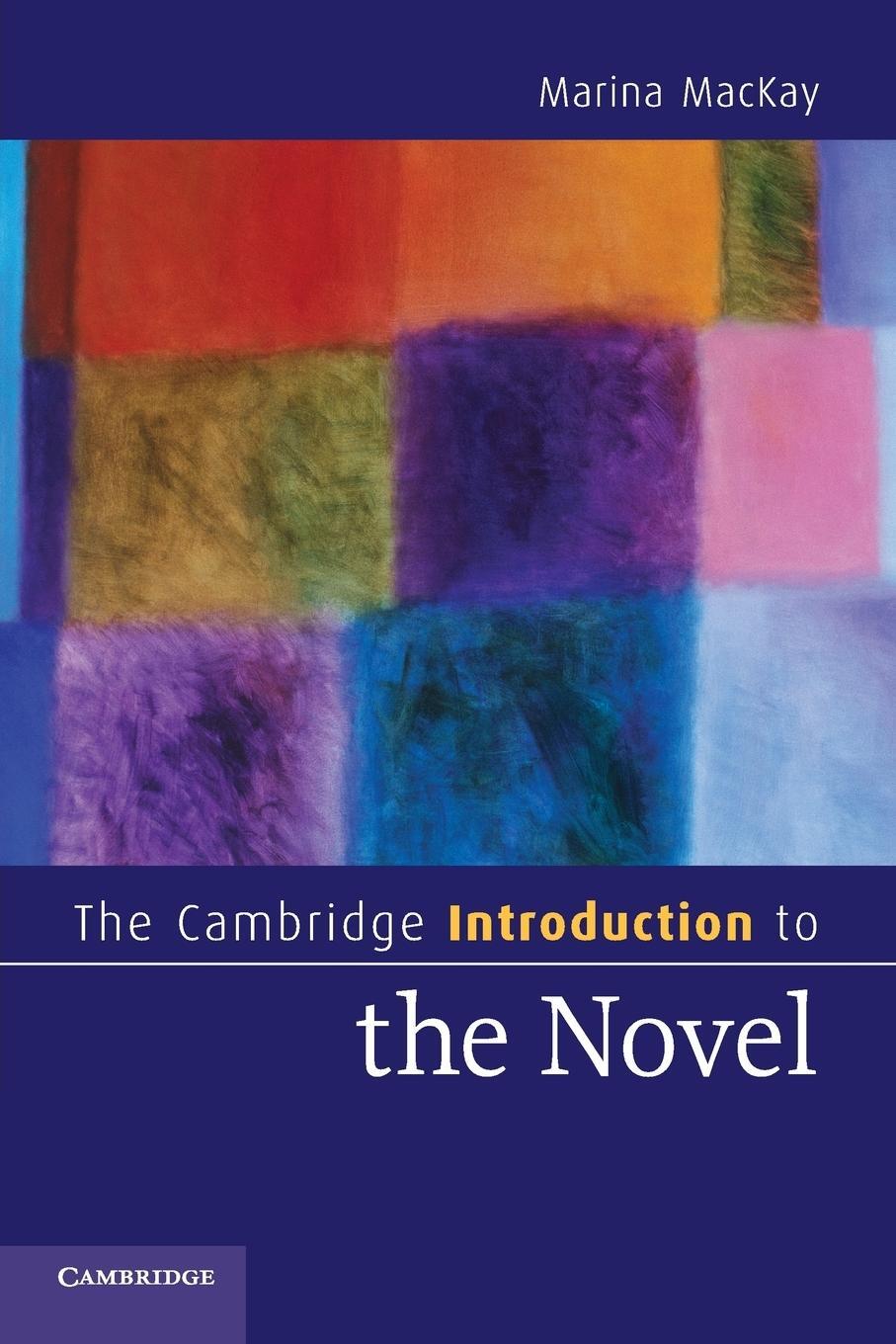 Cover: 9780521713344 | The Cambridge Introduction to the Novel | Marina Mackay | Taschenbuch