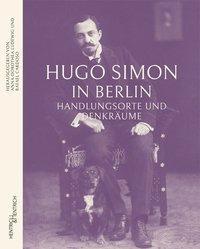 Cover: 9783955652746 | Hugo Simon in Berlin | Handlungsorte und Denkräume | Ludewig | Buch