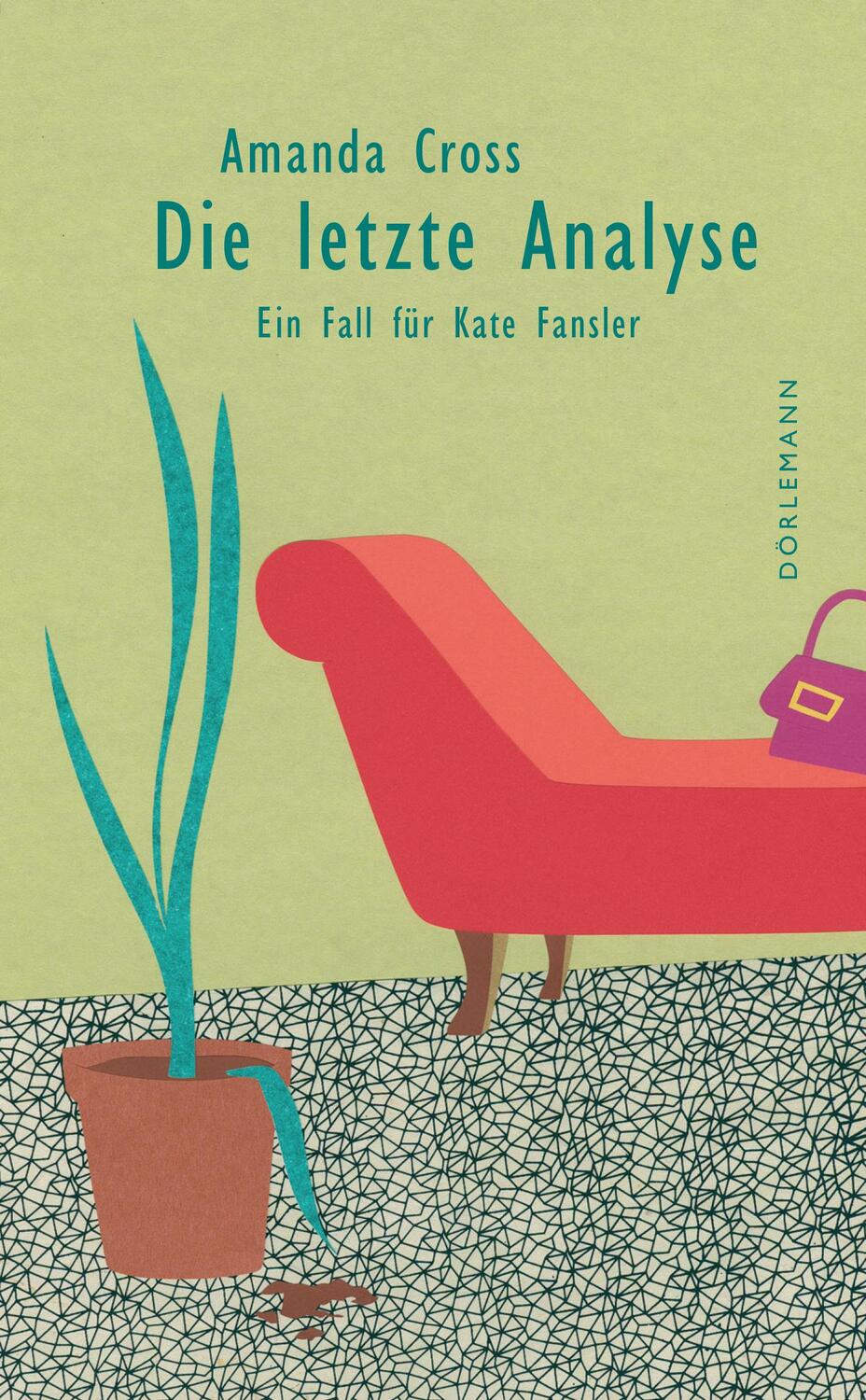 Cover: 9783038200888 | Die letzte Analyse | Ein Fall für Kate Fansler | Amanda Cross | Buch