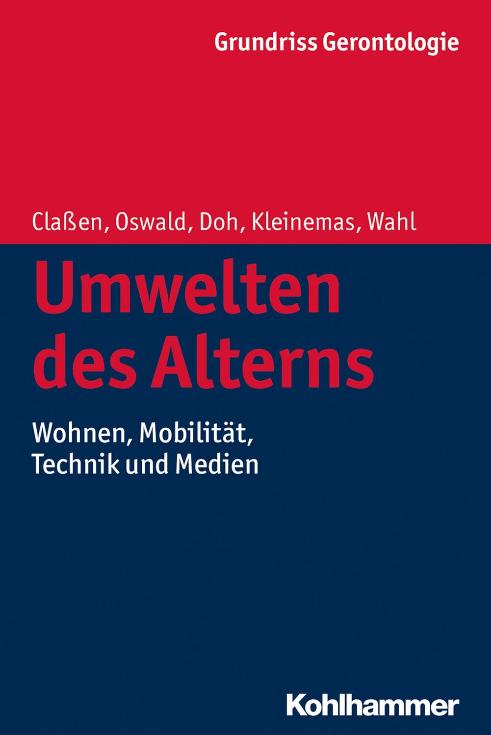 Cover: 9783170180659 | Umwelten des Alterns | Wohnen, Mobilität, Technik und Medien | Buch