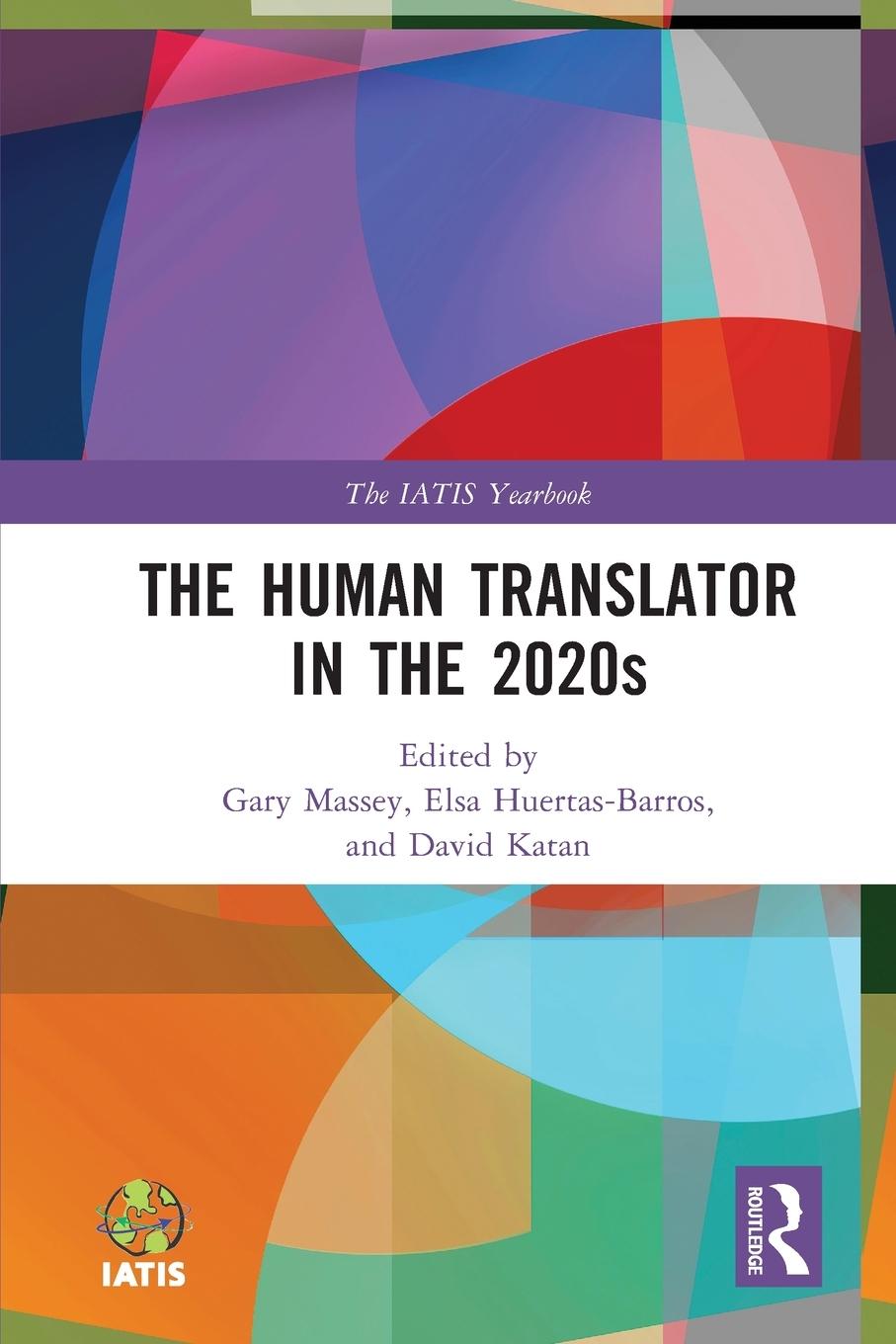 Cover: 9781032121574 | The Human Translator in the 2020s | Gary Massey | Taschenbuch | 2024