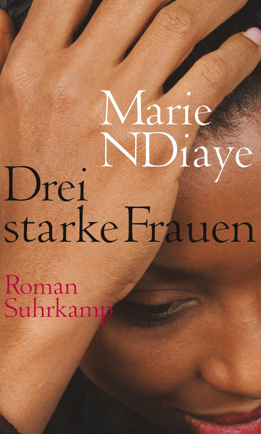 Cover: 9783518421659 | Drei starke Frauen | Marie Ndiaye | Buch | 342 S. | Deutsch | 2010