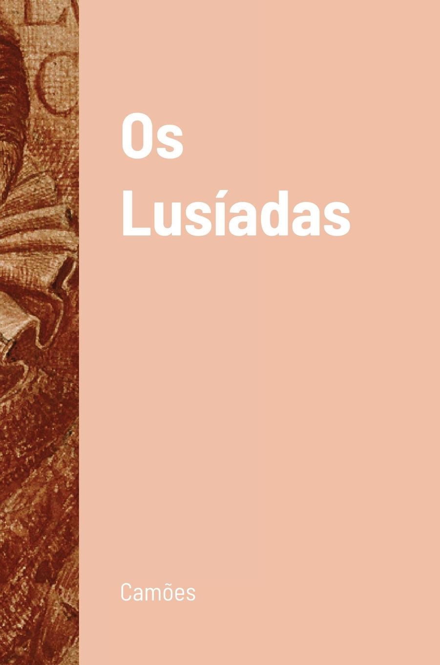 Cover: 9781716313004 | Os Lusíadas | Luís Vaz de Camoes | Buch | HC gerader Rücken kaschiert