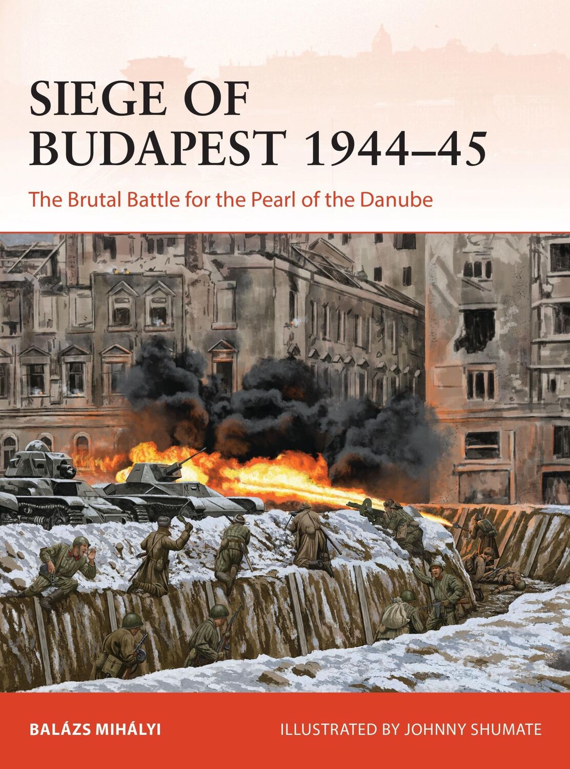 Cover: 9781472848482 | Siege of Budapest 1944-45 | Balazs Mihalyi | Taschenbuch | Englisch