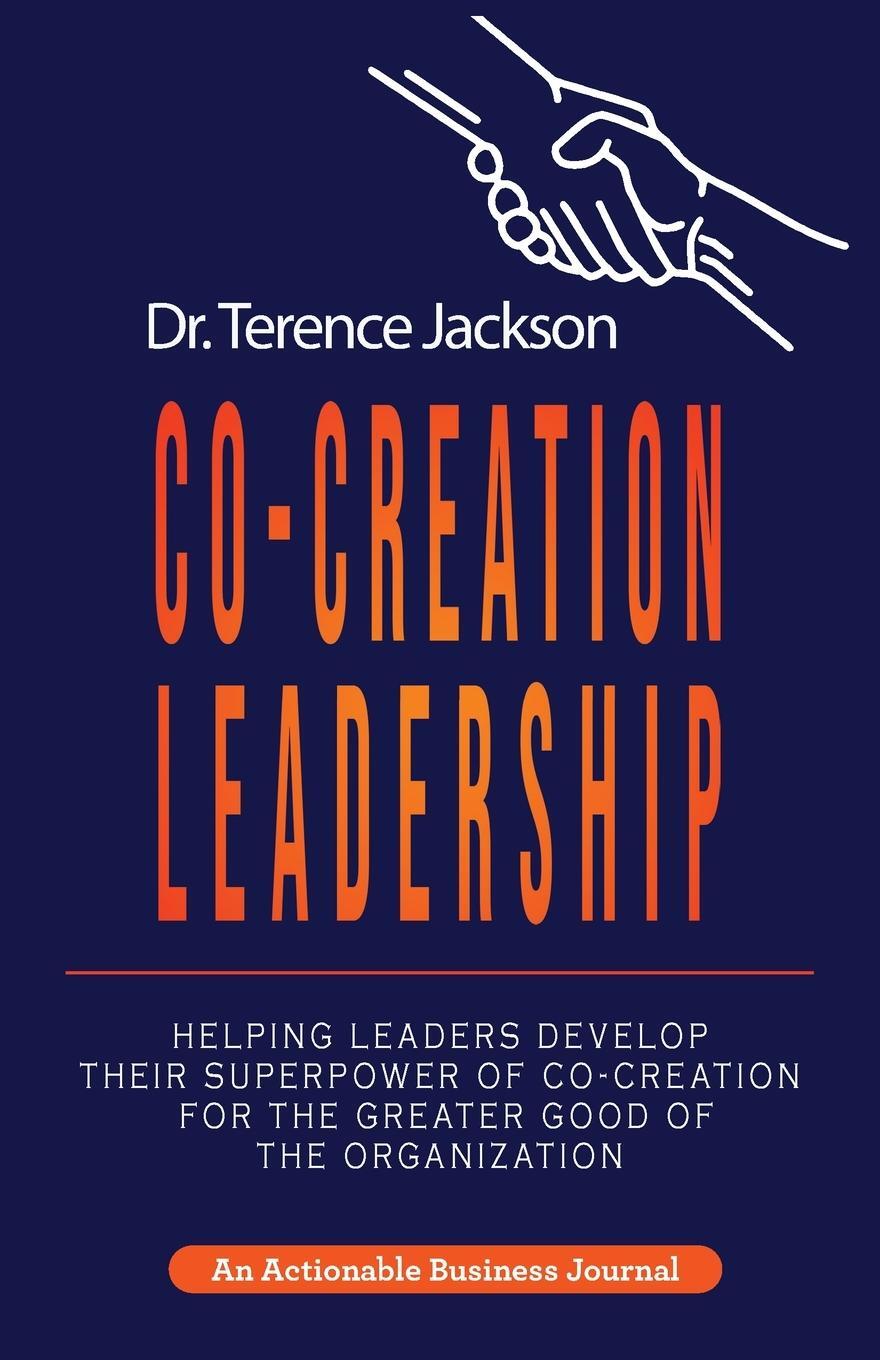 Cover: 9781616993894 | Co-Creation Leadership | Terry Jackson | Taschenbuch | Paperback