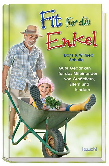 Cover: 9783863381394 | Fit für die Enkel | Wilfried Schulte (u. a.) | Buch | 96 S. | Deutsch