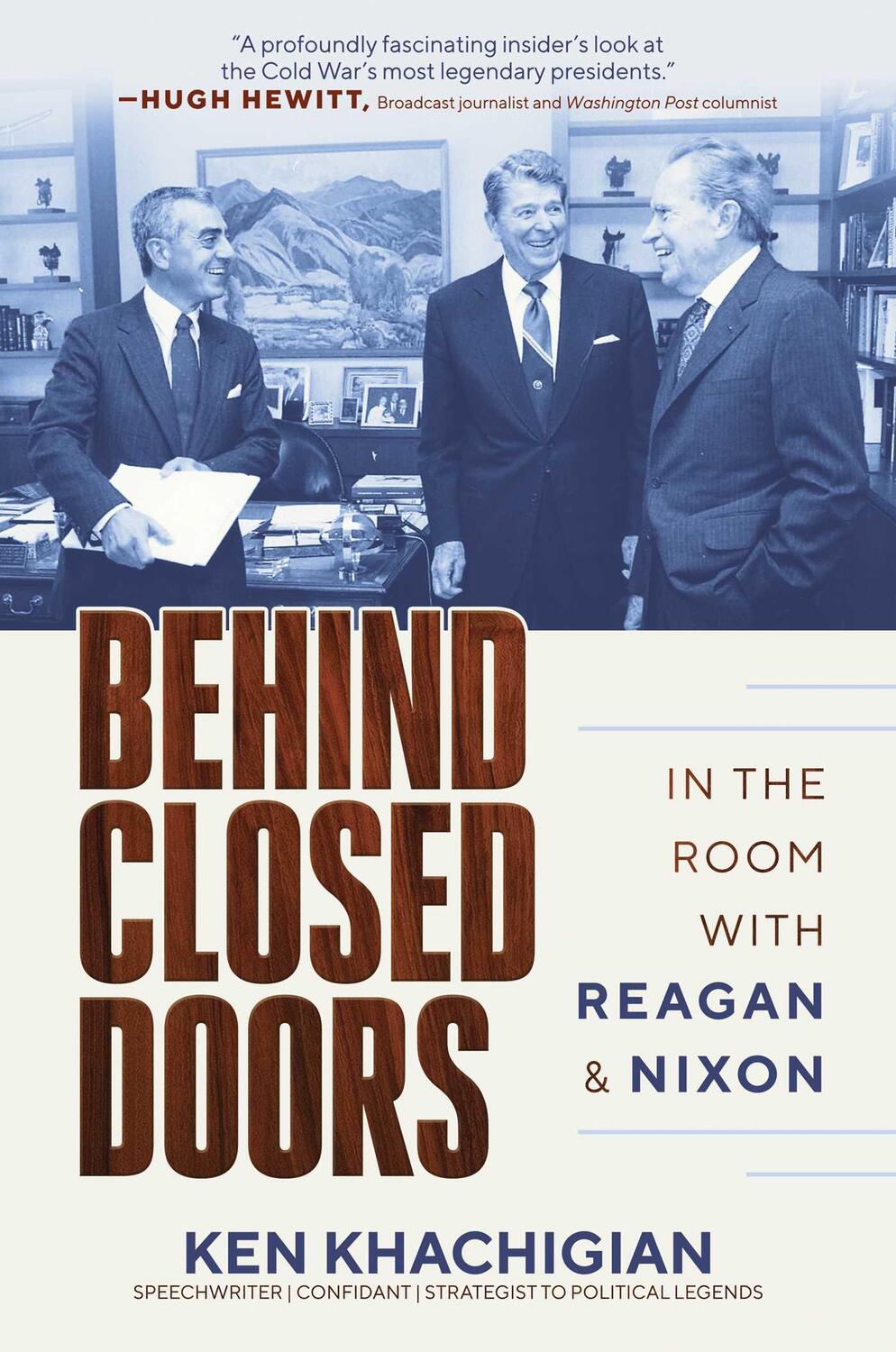 Cover: 9798888452721 | Behind Closed Doors | In the Room with Reagan &amp; Nixon | Ken Khachigian