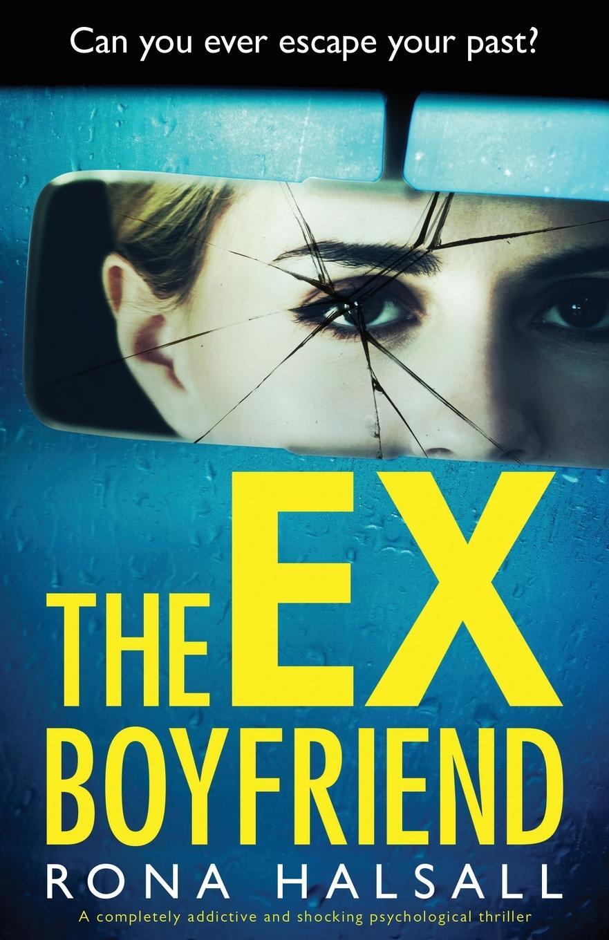 Cover: 9781838888169 | The Ex-Boyfriend | Rona Halsall | Taschenbuch | Paperback | Englisch