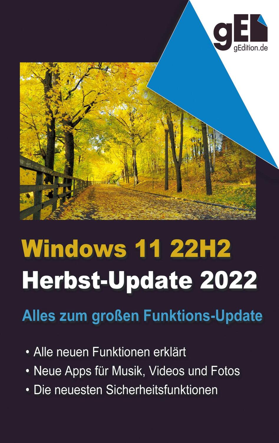 Cover: 9783756857609 | Windows 11 - 22H2 | Alles zum großen Funktions-Update | Gieseke | Buch