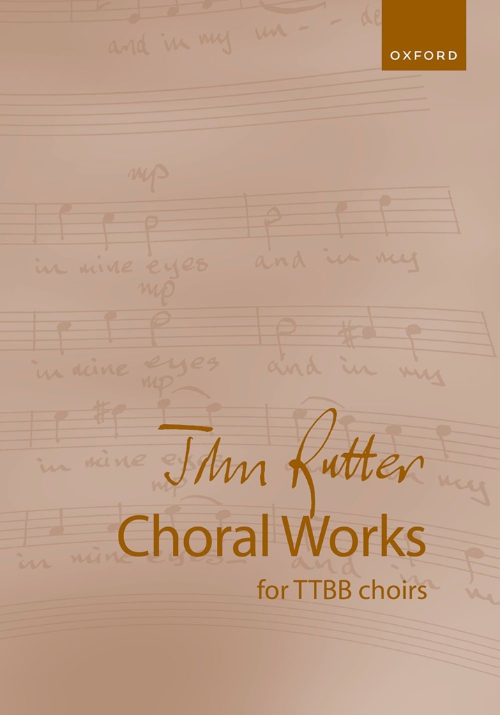 Cover: 9780193561021 | John Rutter Choral Works for TTBB Voices | John Rutter | Chorpartitur