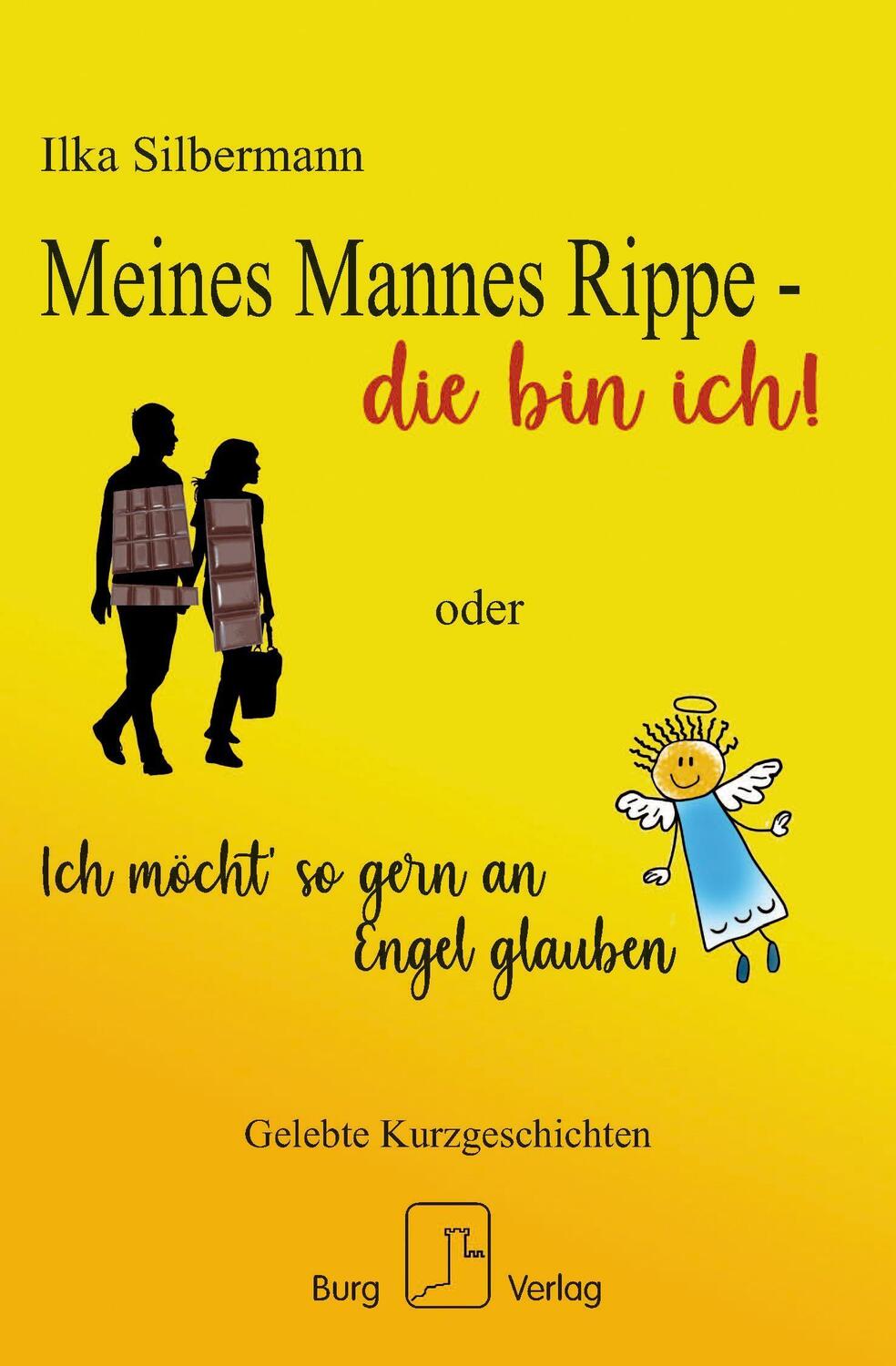 Cover: 9783948397111 | Meines Mannes Rippe - die bin ich! | Ilka Silbermann | Taschenbuch