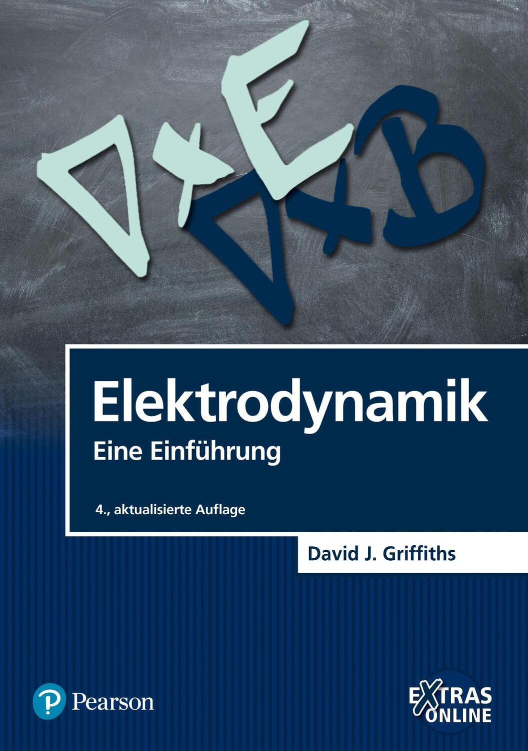 Cover: 9783868943481 | Elektrodynamik | Eine Einführung | David J. Griffiths | Taschenbuch