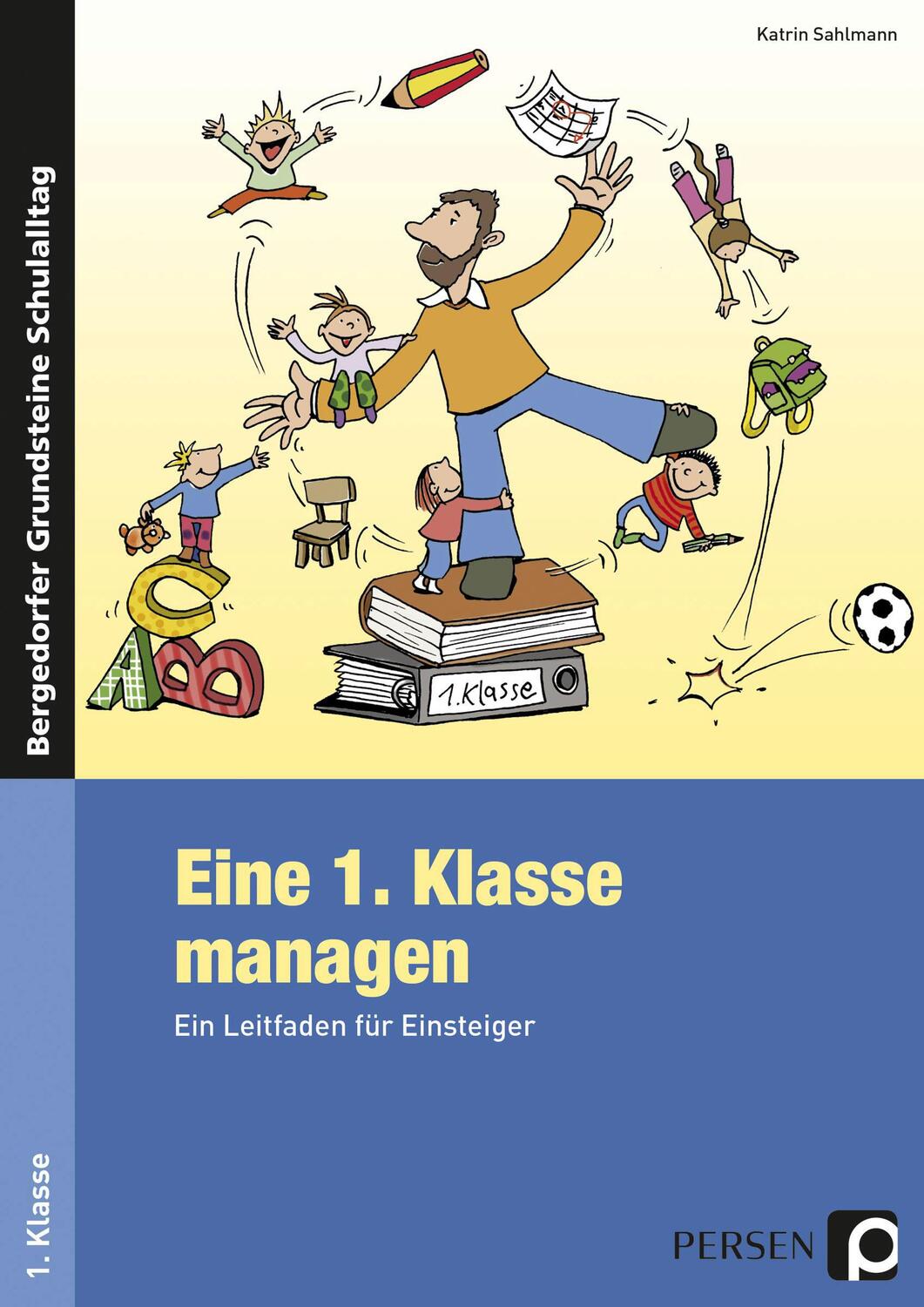 Cover: 9783834435132 | Eine 1. Klasse managen | Ein Leitfaden für Einsteiger | Sahlmann