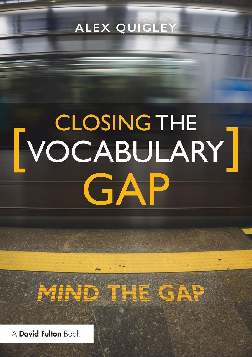 Cover: 9781138080683 | Closing the Vocabulary Gap | Alex Quigley | Taschenbuch | Englisch