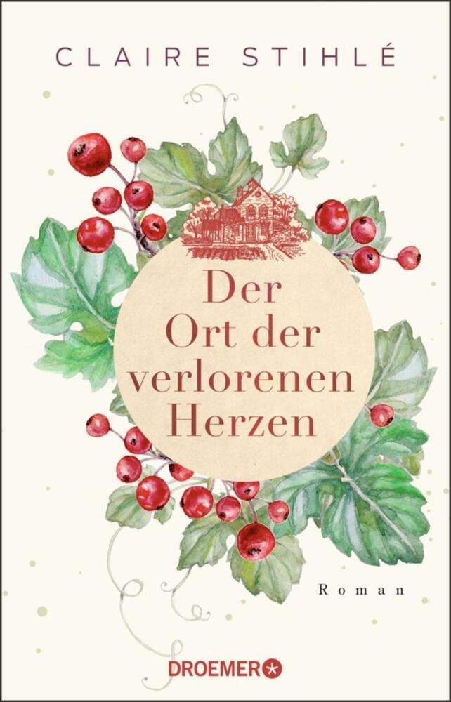 Cover: 9783426308141 | Der Ort der verlorenen Herzen | Claire Stihlé | Taschenbuch | 272 S.