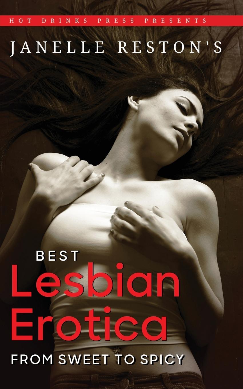 Cover: 9781642310047 | Janelle Reston's Best Lesbian Erotica | From Sweet to Spicy | Reston