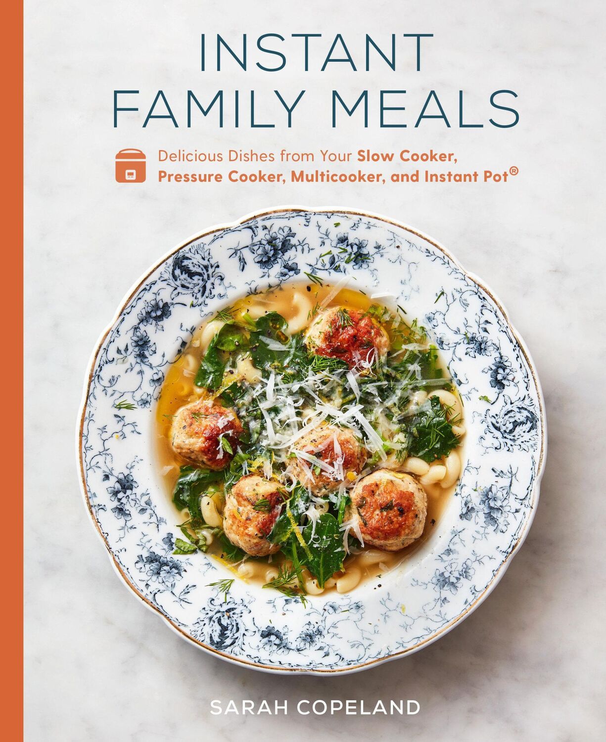 Cover: 9780593139721 | Instant Family Meals | Sarah Copeland | Buch | Englisch | 2020