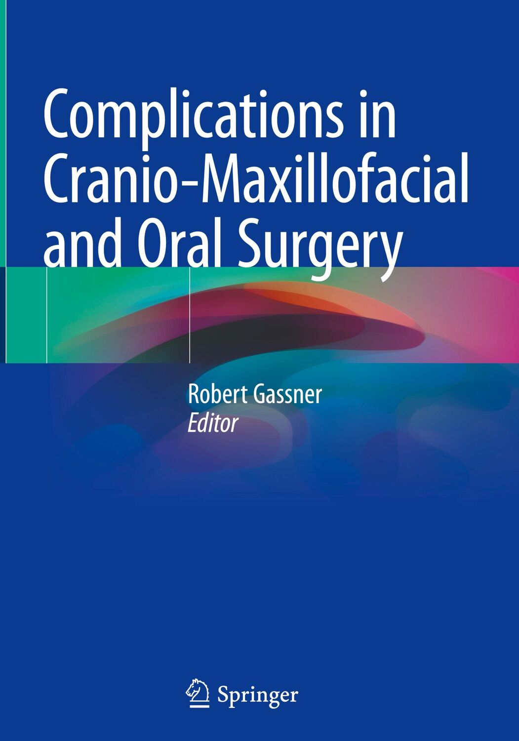 Cover: 9783030401498 | Complications in Cranio-Maxillofacial and Oral Surgery | Gassner | xiv