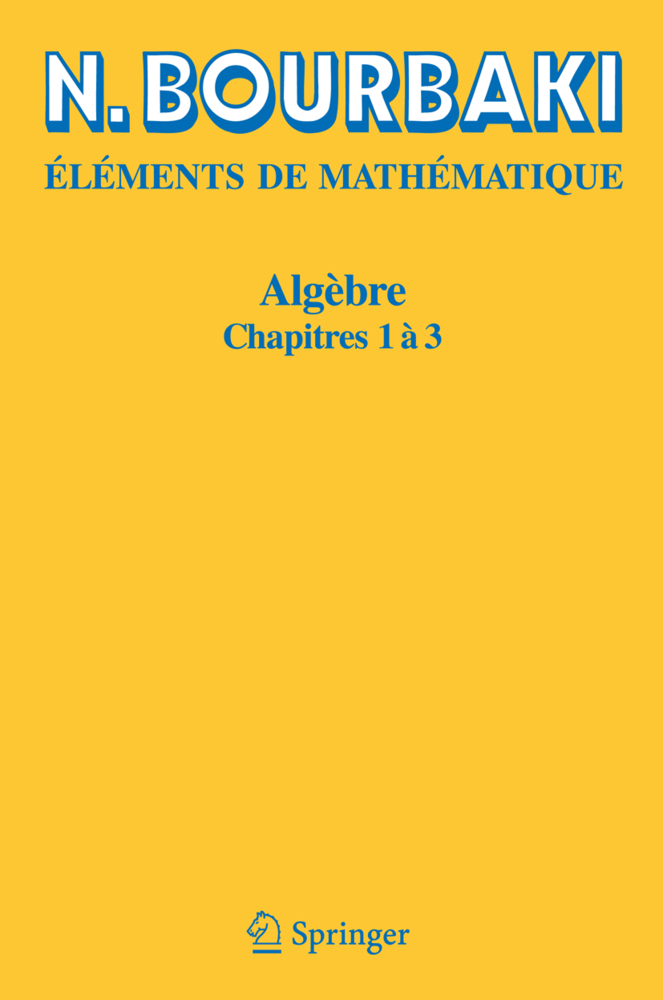 Cover: 9783540338499 | Algèbre. Chapitres.1-3 | N. Bourbaki | Taschenbuch | xiii | 2006