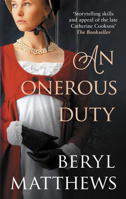 Cover: 9780749029609 | An Onerous Duty | Treachery, secrets and unexpected romance | Matthews