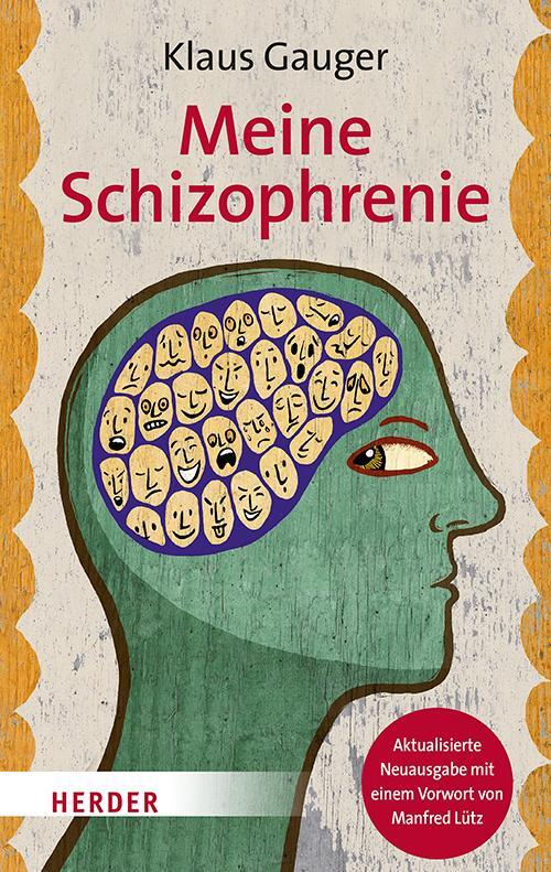 Cover: 9783451604409 | Meine Schizophrenie | Klaus Gauger | Taschenbuch | 248 S. | Deutsch