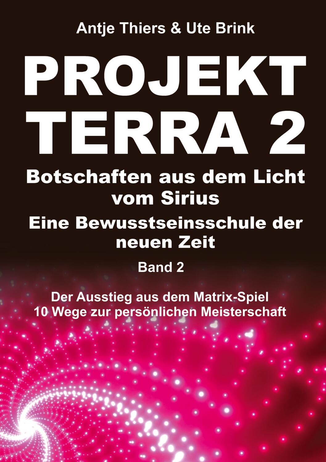 Cover: 9783347431874 | PROJEKT TERRA 2 ¿ Botschaften aus dem Licht vom Sirius ¿ Eine...