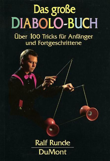 Cover: 9783832131203 | Das große Diabolo-Buch | Ralf Runde | Taschenbuch | 150 S. | Deutsch