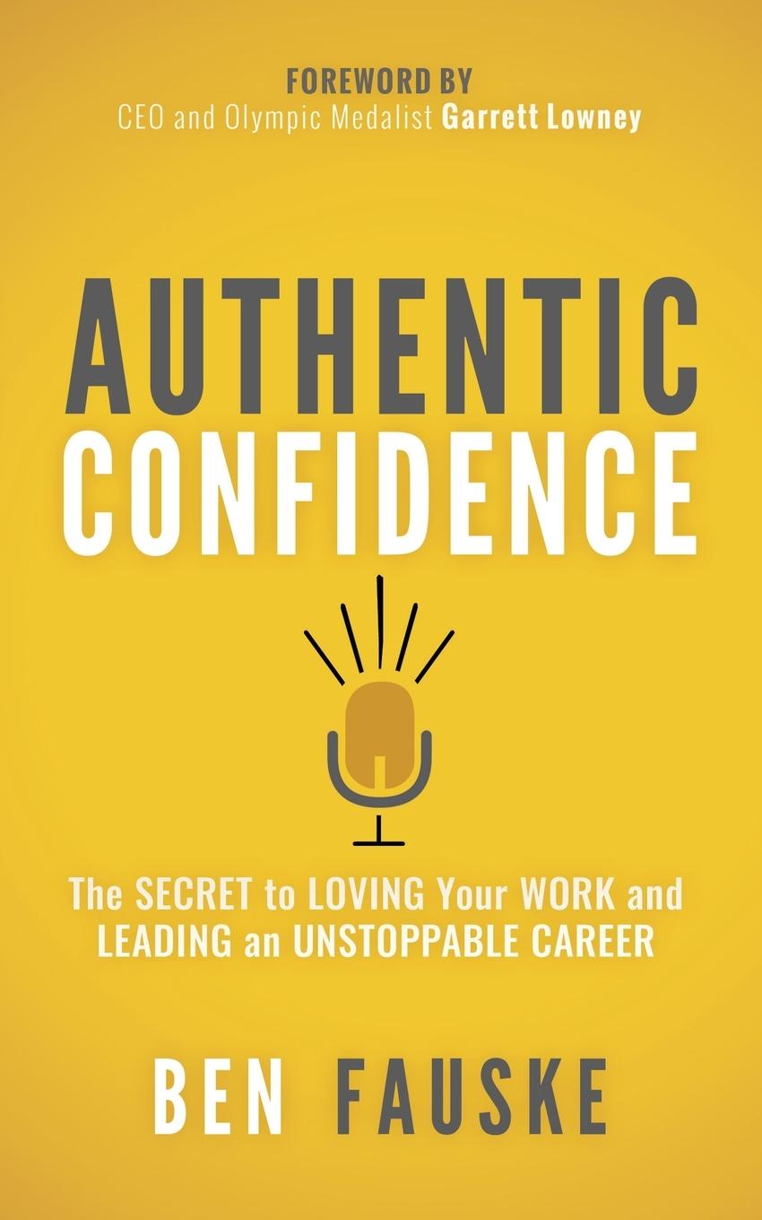 Cover: 9781642797152 | Authentic Confidence | Ben Fauske | Taschenbuch | Englisch | 2020