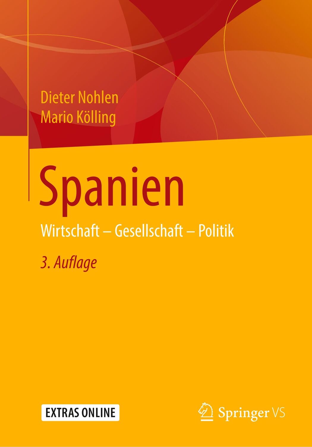 Cover: 9783658276379 | Spanien | Wirtschaft ¿ Gesellschaft ¿ Politik | Mario Kölling (u. a.)