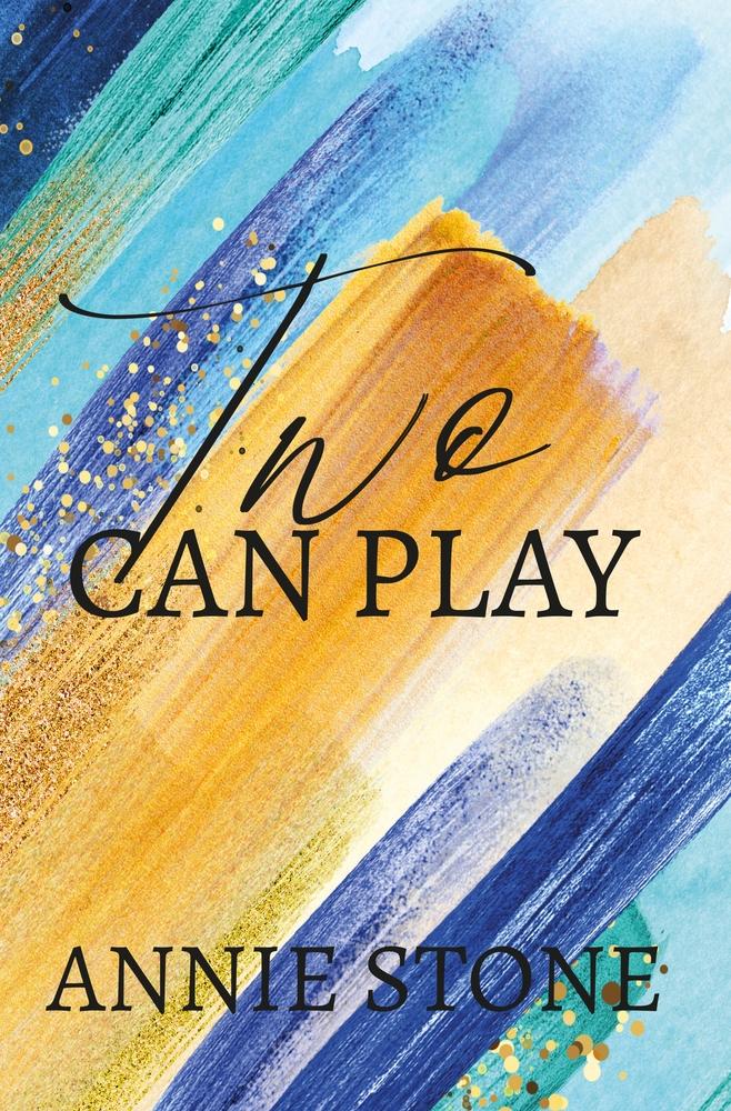 Cover: 9783757975135 | Two Can Play | Annie Stone | Taschenbuch | Alaska im Herzen | 312 S.