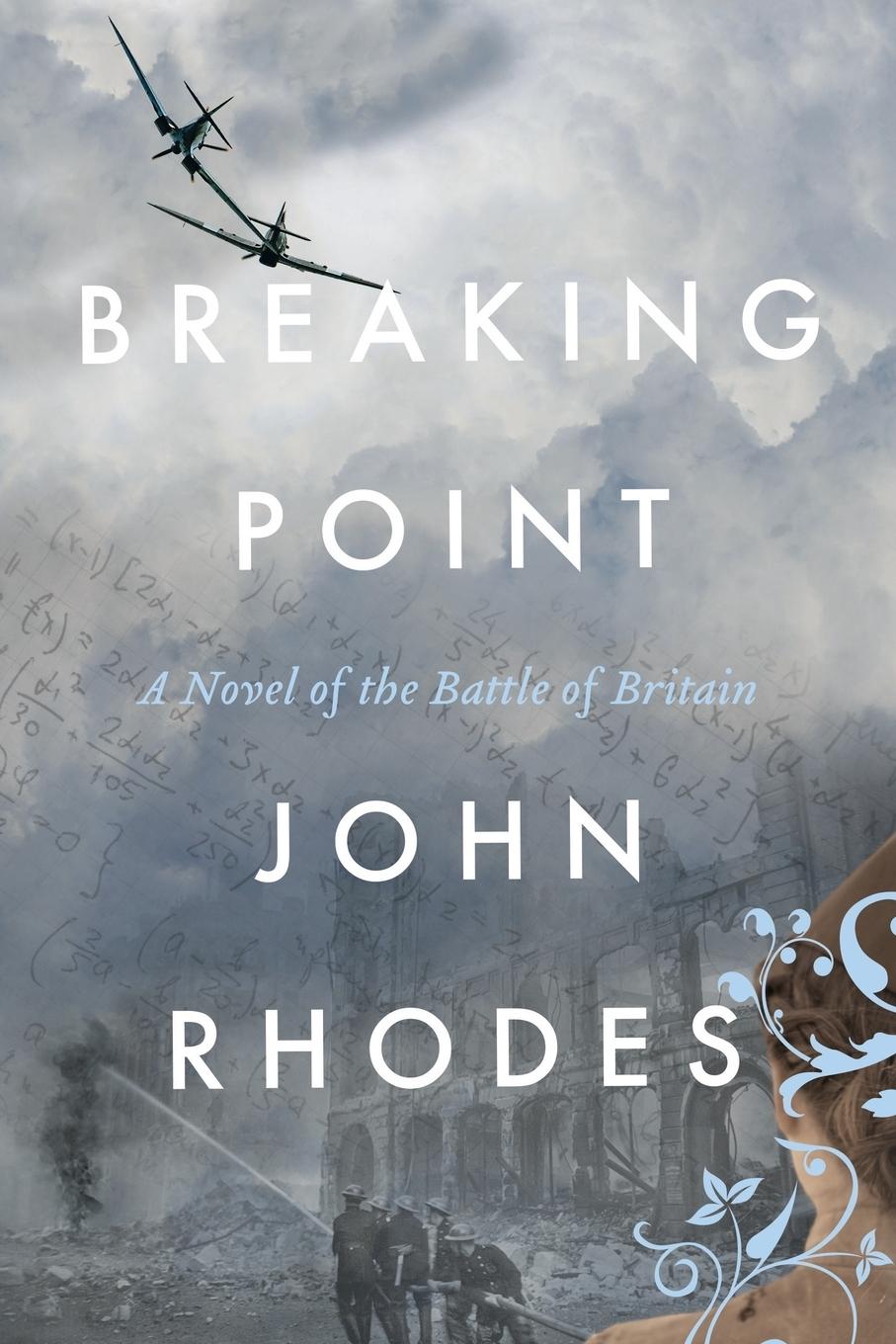 Cover: 9781733079211 | Breaking Point | A Novel of the Battle of Britain | John Rhodes | Buch