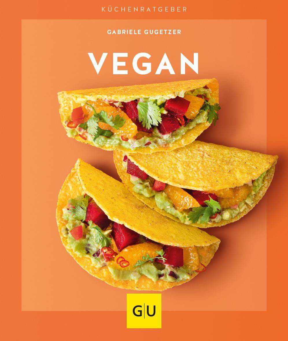 Cover: 9783833873027 | Vegan | Gabriele Gugetzer | Taschenbuch | GU KüchenRatgeber | 64 S.