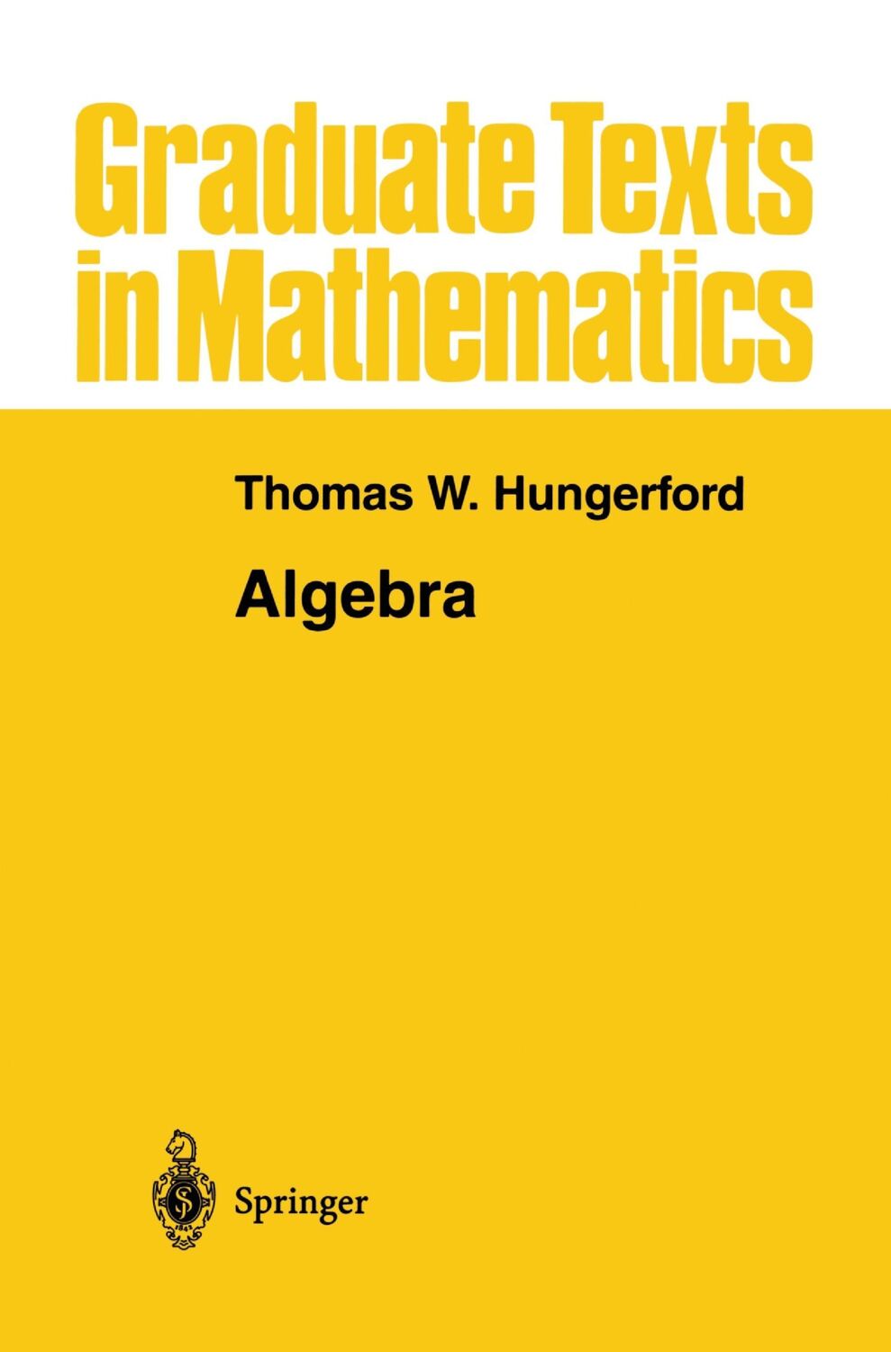 Cover: 9781461261032 | Algebra | Thomas W. Hungerford | Taschenbuch | Paperback | xxiv | 2011