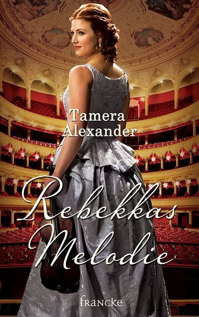 Cover: 9783868276619 | Rebekkas Melodie | Tamera Alexander | Taschenbuch | 489 S. | Deutsch