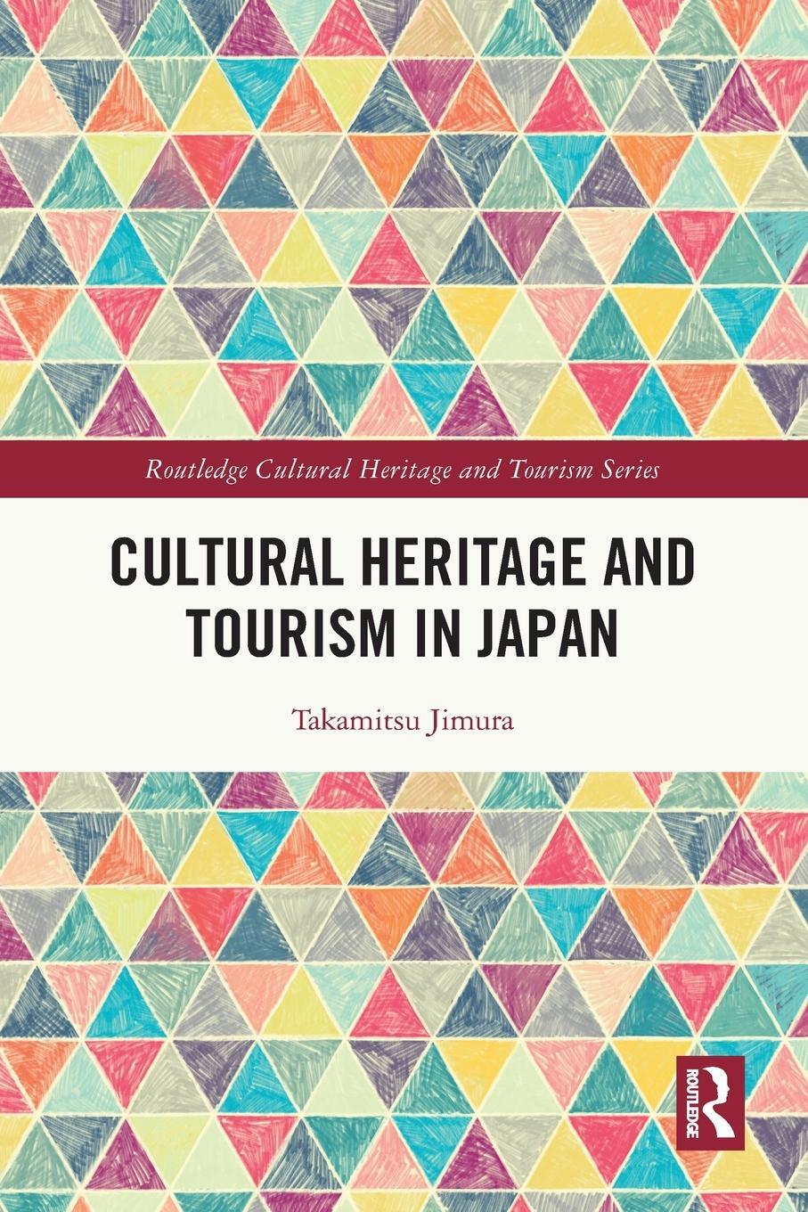 Cover: 9781032043869 | Cultural Heritage and Tourism in Japan | Takamitsu Jimura | Buch