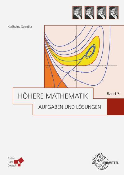 Cover: 9783808559567 | Höhere Mathematik Aufgaben und Lösungen Band 3 | Karlheinz Spindler