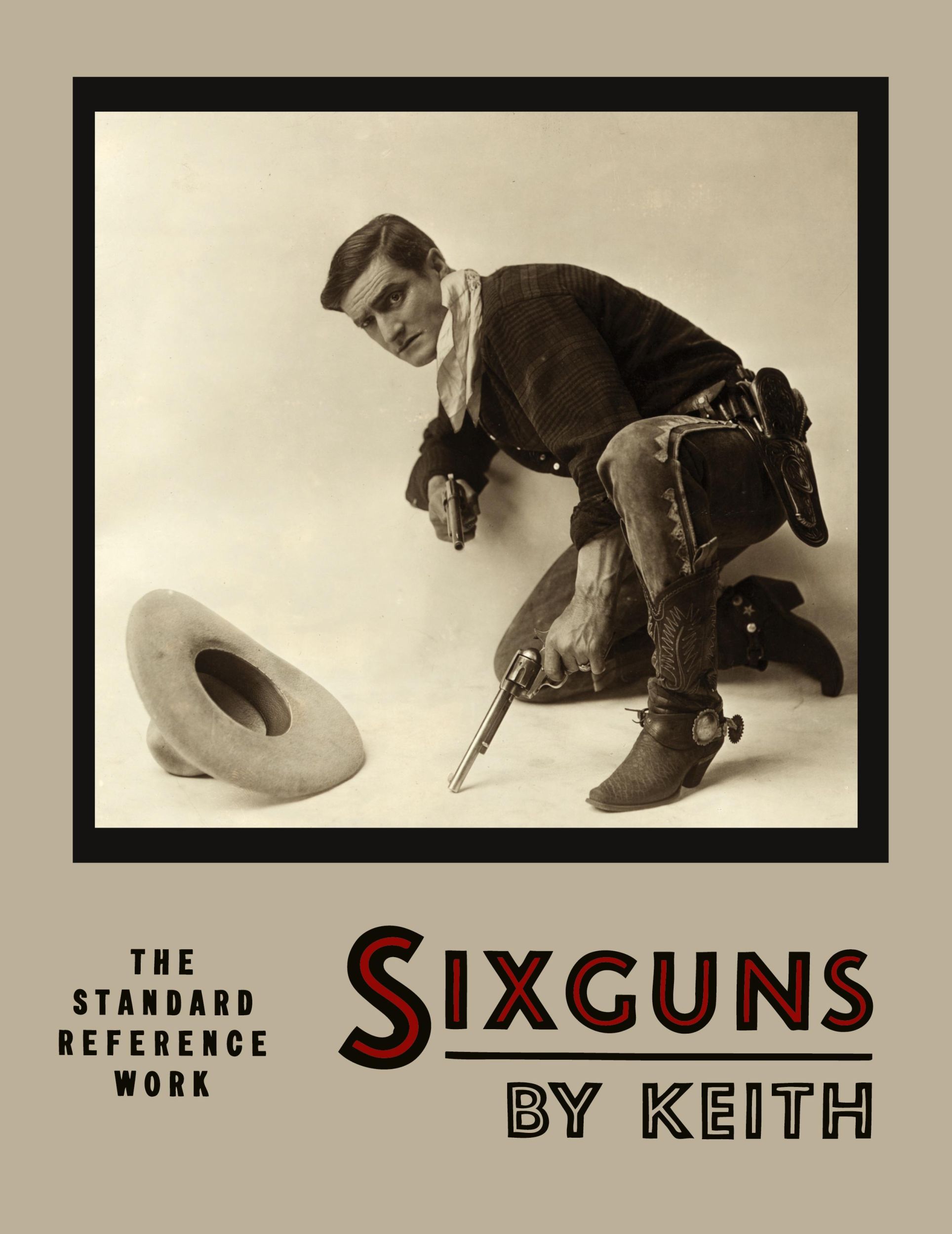 Cover: 9781614272823 | Sixguns by Keith | The Standard Reference Work [Illustrated Edition]