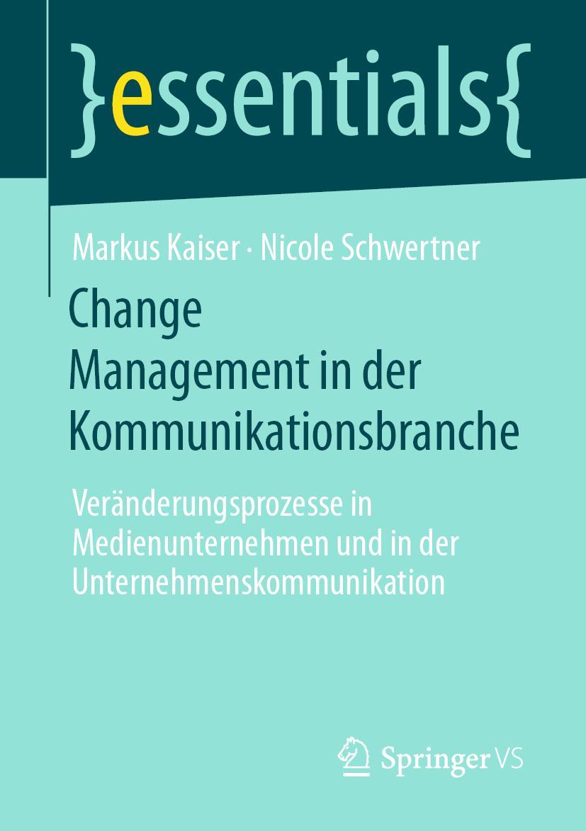 Cover: 9783658311377 | Change Management in der Kommunikationsbranche | Schwertner (u. a.)