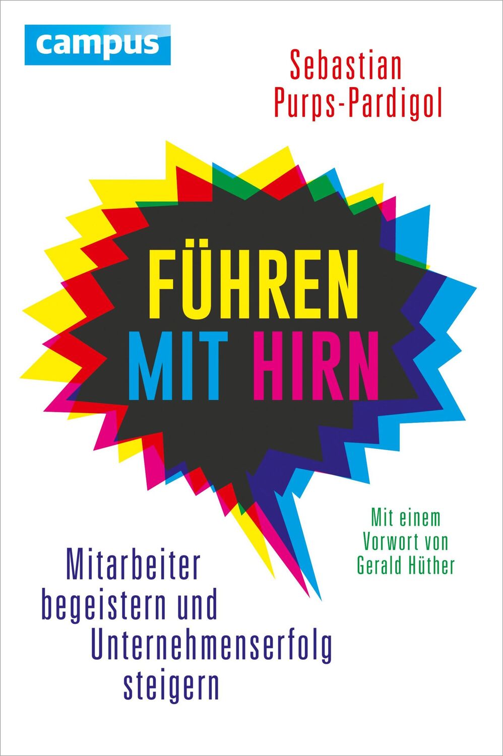 Cover: 9783593503394 | Führen mit Hirn | Sebastian Purps-Pardigol | Buch | 232 S. | Deutsch