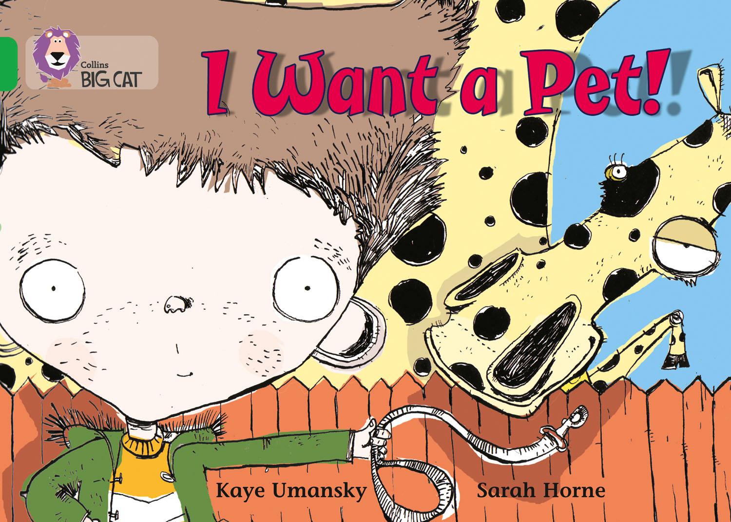 Cover: 9780007185917 | I Want a Pet! | Band 05/Green | Kaye Umansky | Taschenbuch | Englisch