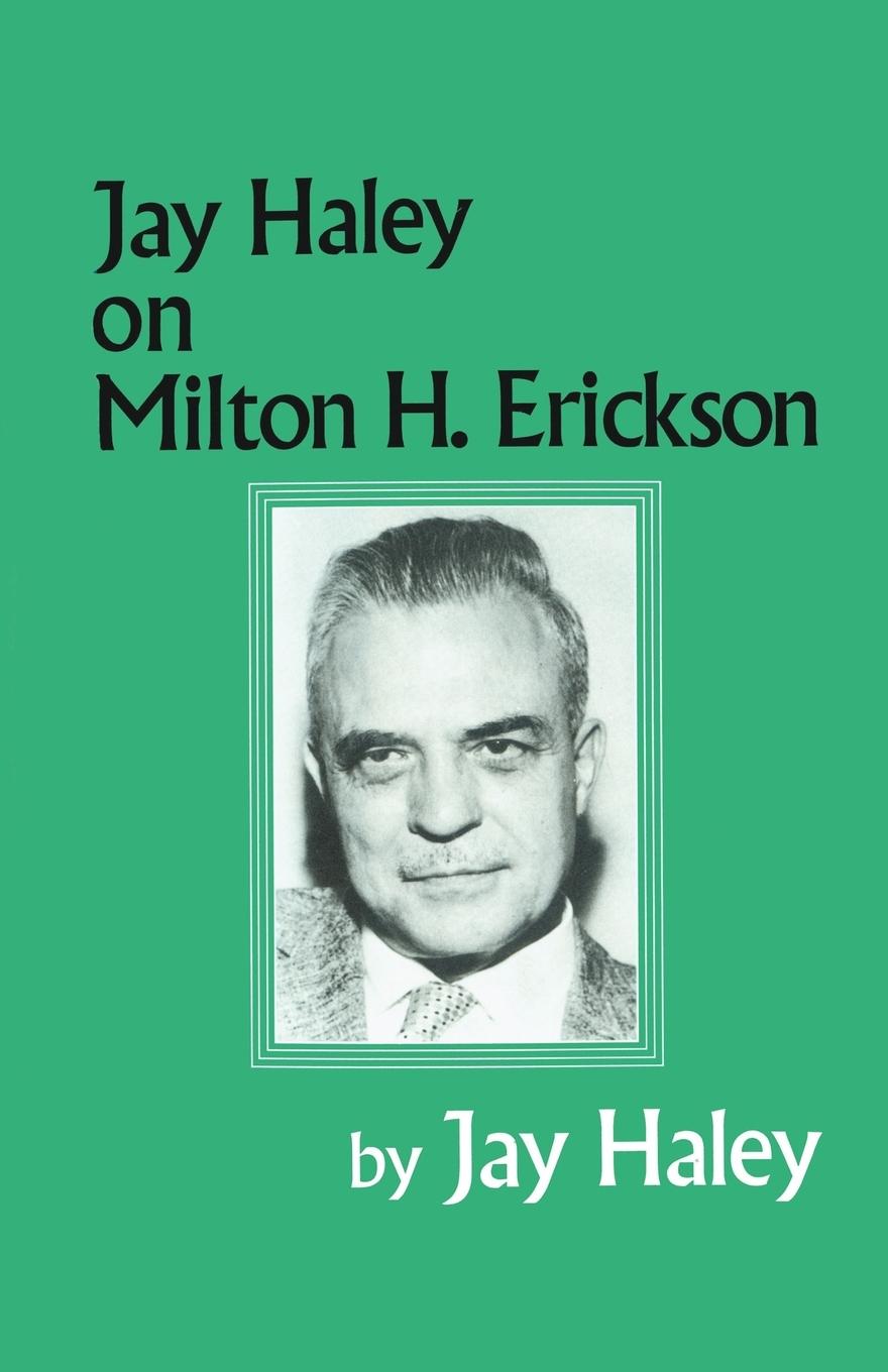 Cover: 9781138009622 | Jay Haley On Milton H. Erickson | Jay Haley | Taschenbuch | Englisch