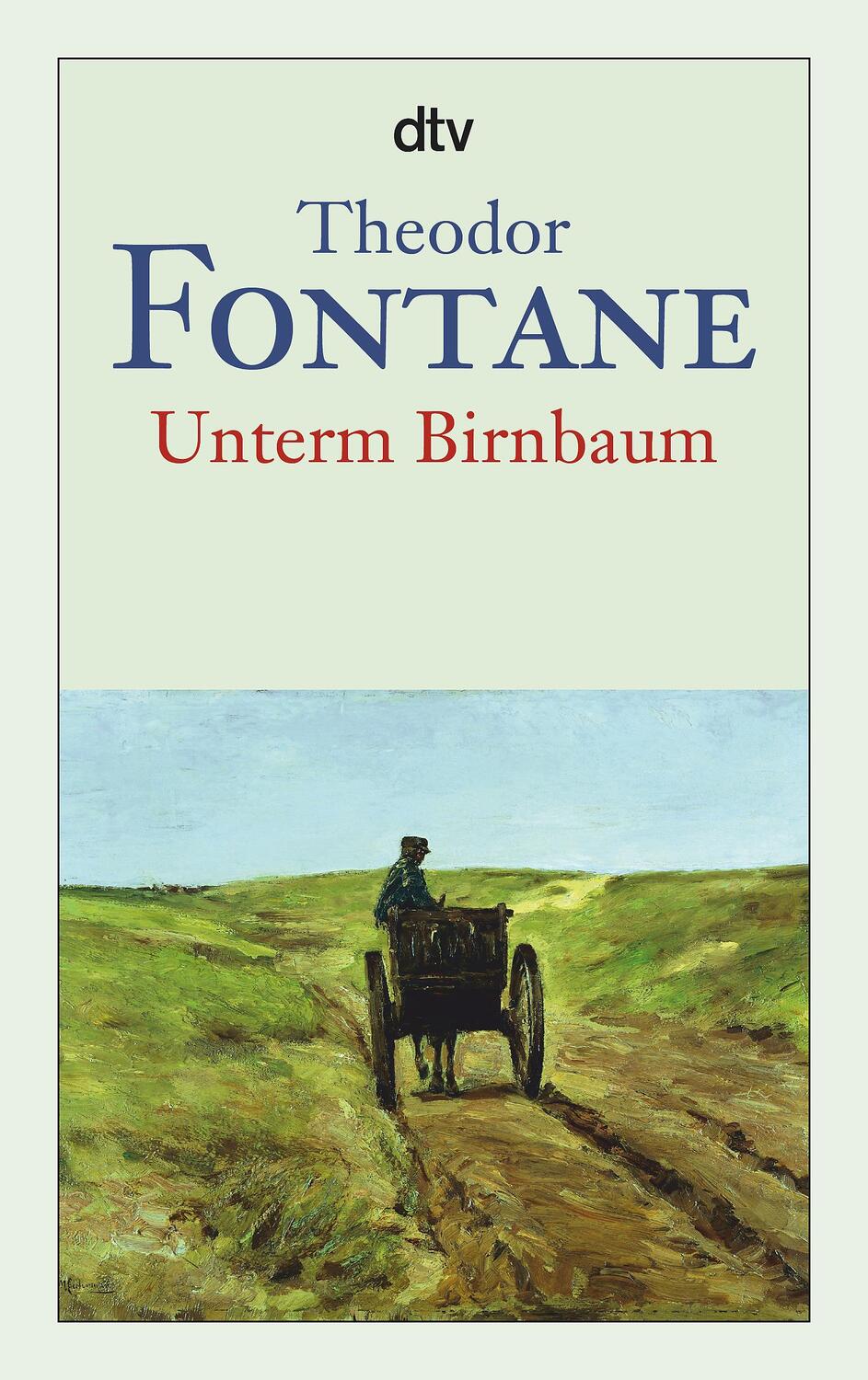 Cover: 9783423123723 | Unterm Birnbaum | Theodor Fontane | Taschenbuch | 152 S. | Deutsch