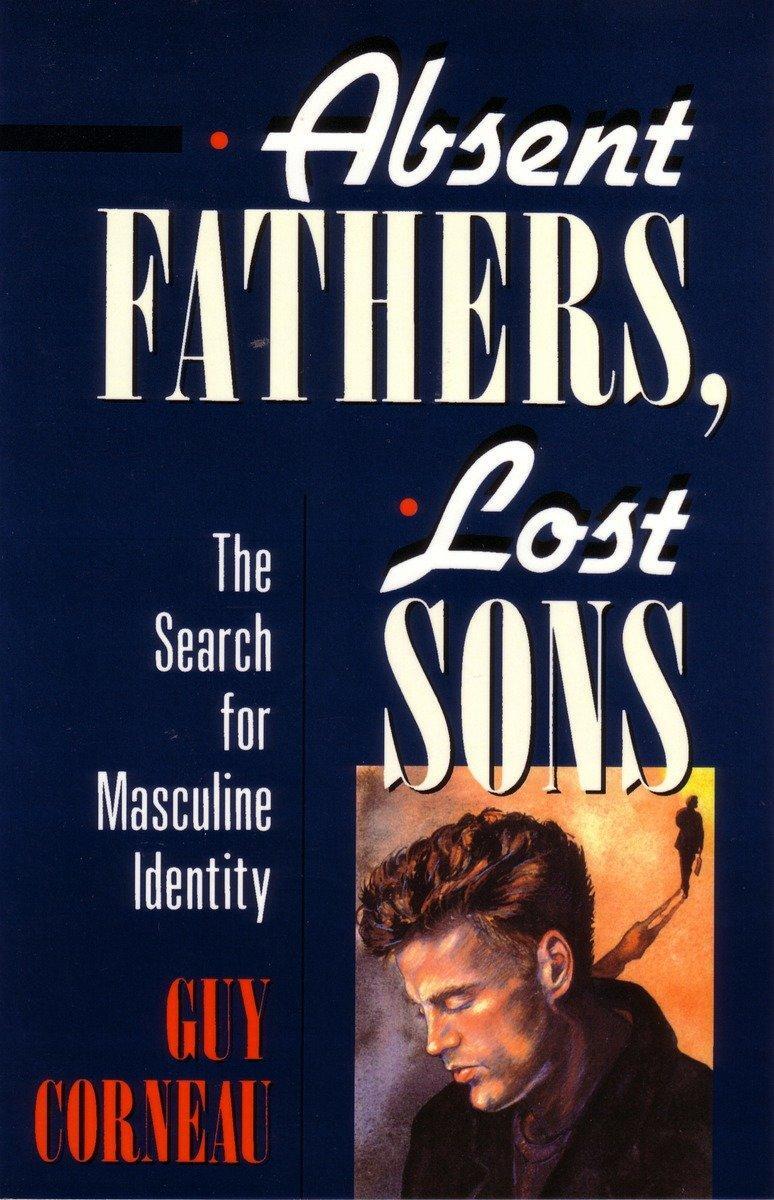 Cover: 9780877736035 | Absent Fathers, Lost Sons | The Search for Masculine Identity | Buch