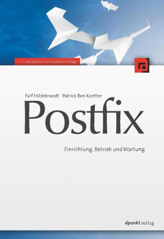 Cover: 9783898645188 | Postfix | Einrichtung, Betrieb und Wartung | Ralf Hildebrandt (u. a.)