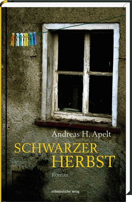 Cover: 9783898127226 | Schwarzer Herbst | Roman | Andreas H Apelt | Buch | 288 S. | Deutsch